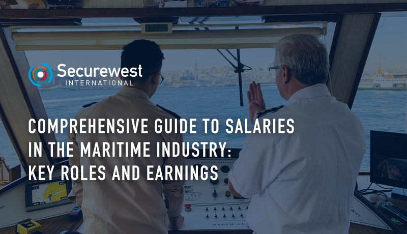 Comprehensive Guide to Salaries in the Maritime Industry: Key Roles and Earnings